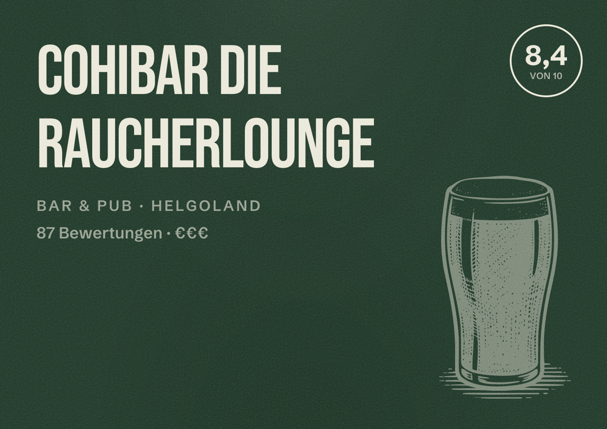 Illustriertes Poster von Cohibar Die Raucherlounge, Bar & Pub in Helgoland: Bewertung 8,4 von 10 aus 87 Bewertungen, Preisniveau €€€