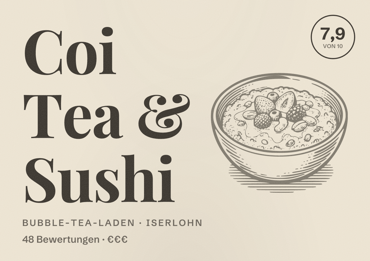 Illustriertes Poster von Coi Tea & Sushi, Bubble-Tea-Laden in Iserlohn: Bewertung 7,9 von 10 aus 48 Bewertungen, Preisniveau €€€