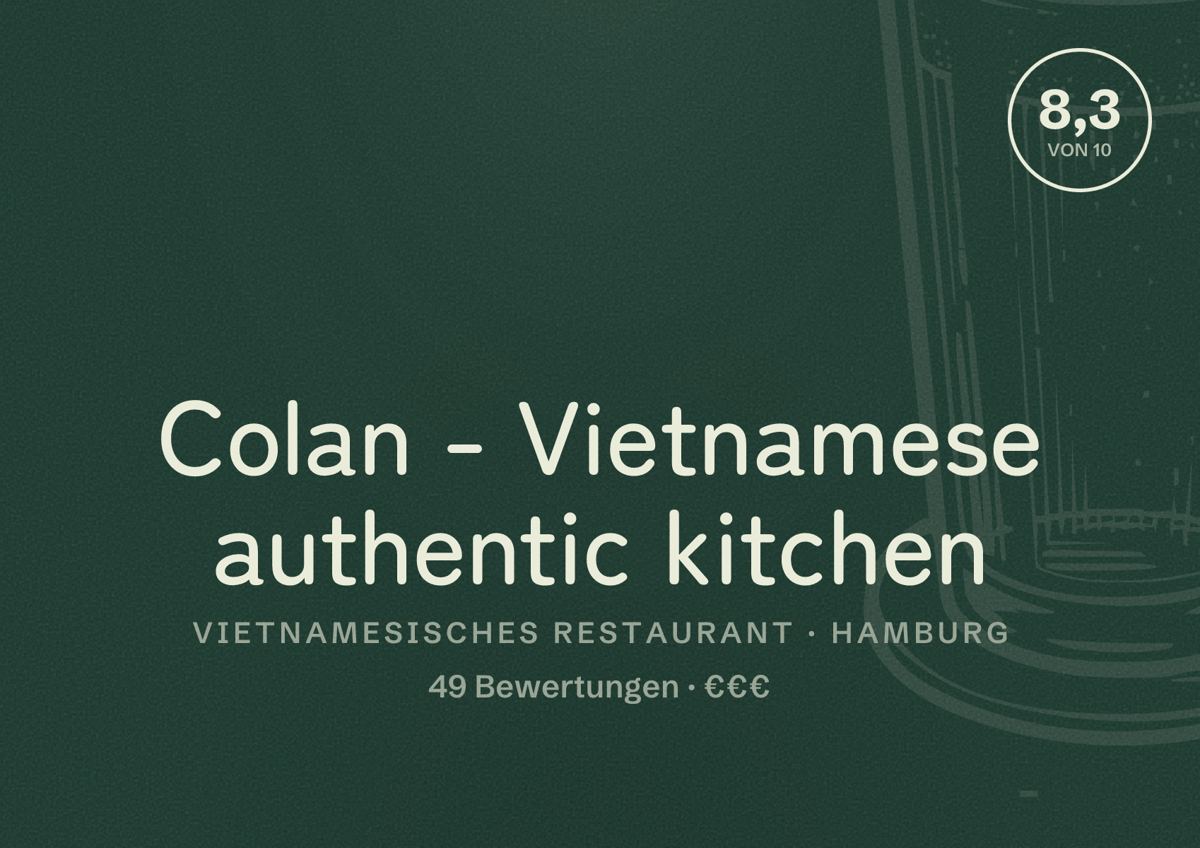 Illustriertes Poster von Colan - Vietnamese authentic kitchen, Vietnamesisches Restaurant in Hamburg: Bewertung 8,3 von 10 aus 49 Bewertungen, Preisniveau €€€