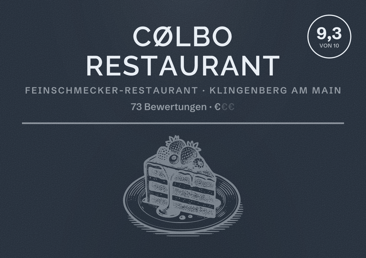 Illustriertes Poster von cølbo Restaurant, Feinschmecker-Restaurant in Klingenberg am Main: Bewertung 9,3 von 10 aus 73 Bewertungen, Preisniveau €