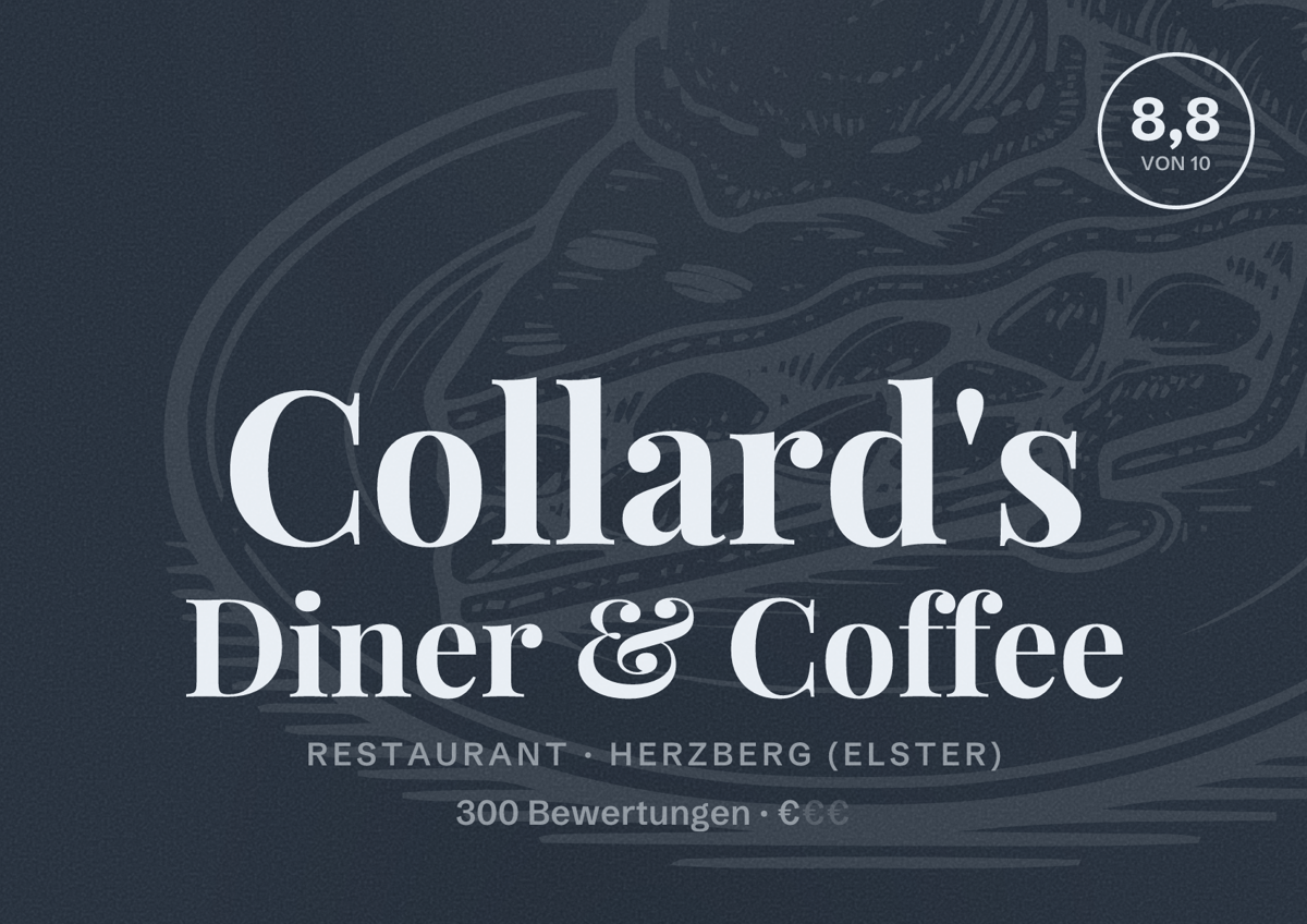 Illustriertes Poster von Collard's Diner & Coffee, Restaurant in Herzberg (Elster): Bewertung 8,8 von 10 aus 300 Bewertungen, Preisniveau €