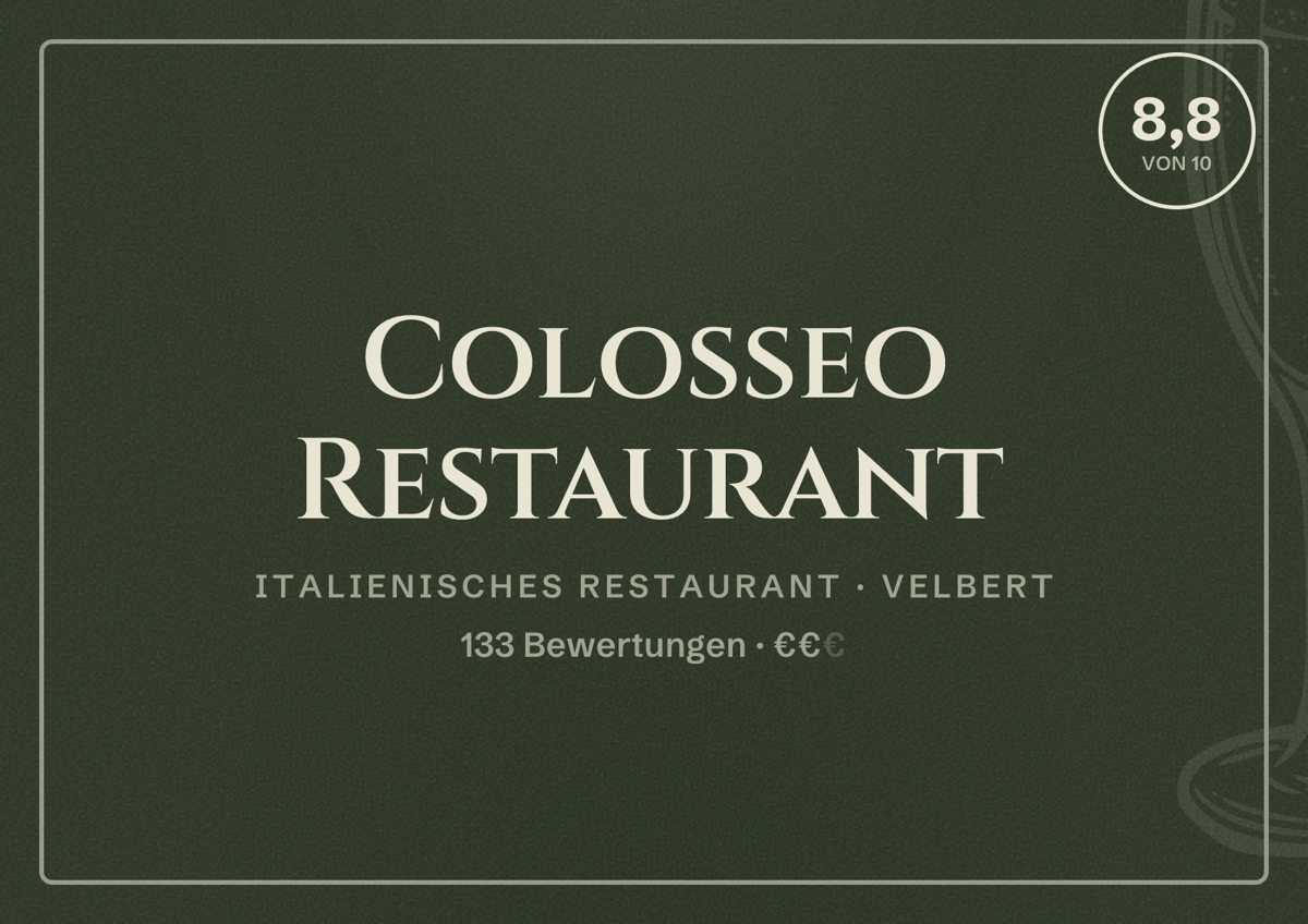 Illustriertes Poster von Colosseo Restaurant, Italienisches Restaurant in Velbert: Bewertung 8,8 von 10 aus 133 Bewertungen, Preisniveau €€