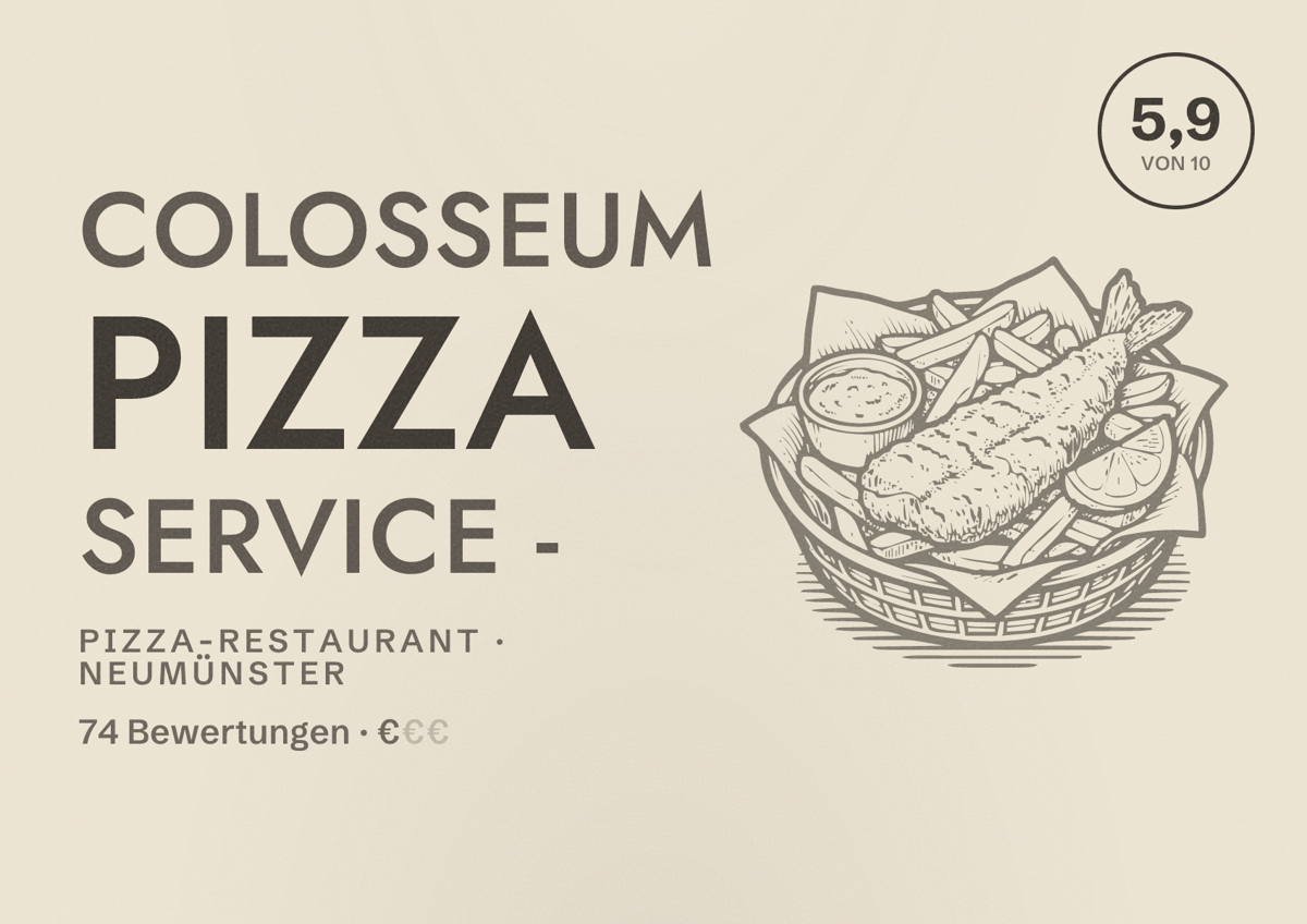 Illustriertes Poster von Colosseum Pizza Service -, Pizza-Restaurant in Neumünster: Bewertung 5,9 von 10 aus 74 Bewertungen, Preisniveau €