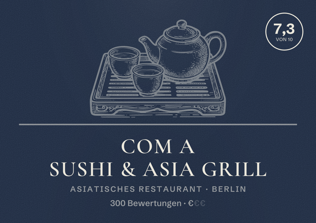 Illustriertes Poster von Com A Sushi & Asia Grill, Asiatisches Restaurant in Berlin: Bewertung 7,3 von 10 aus 300 Bewertungen, Preisniveau €