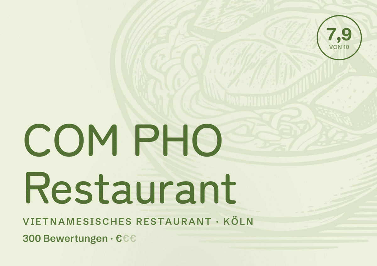 Illustriertes Poster von COM PHO Restaurant, Vietnamesisches Restaurant in Köln: Bewertung 7,9 von 10 aus 300 Bewertungen, Preisniveau €