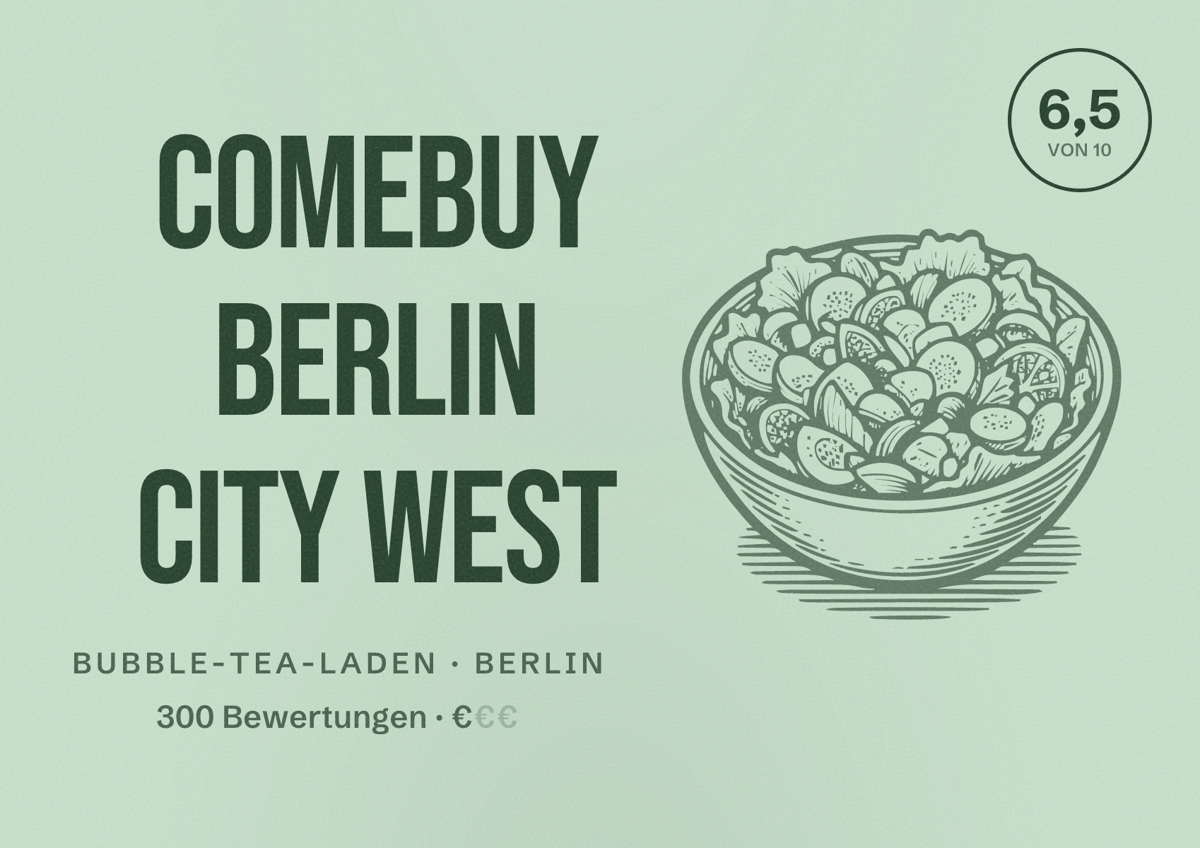 Illustriertes Poster von COMEBUY Berlin City West, Bubble-Tea-Laden in Berlin: Bewertung 6,5 von 10 aus 300 Bewertungen, Preisniveau €