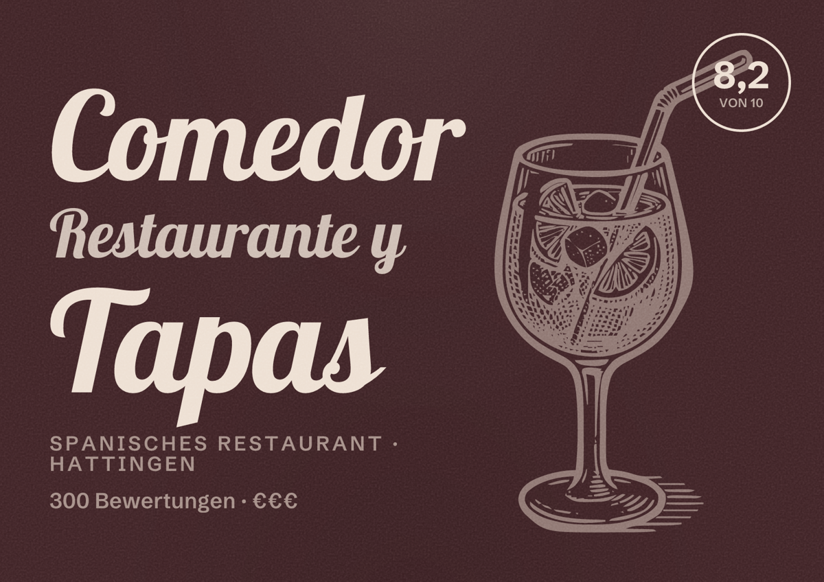 Illustriertes Poster von Comedor Restaurante y Tapas, Spanisches Restaurant in Hattingen: Bewertung 8,2 von 10 aus 300 Bewertungen, Preisniveau €€€