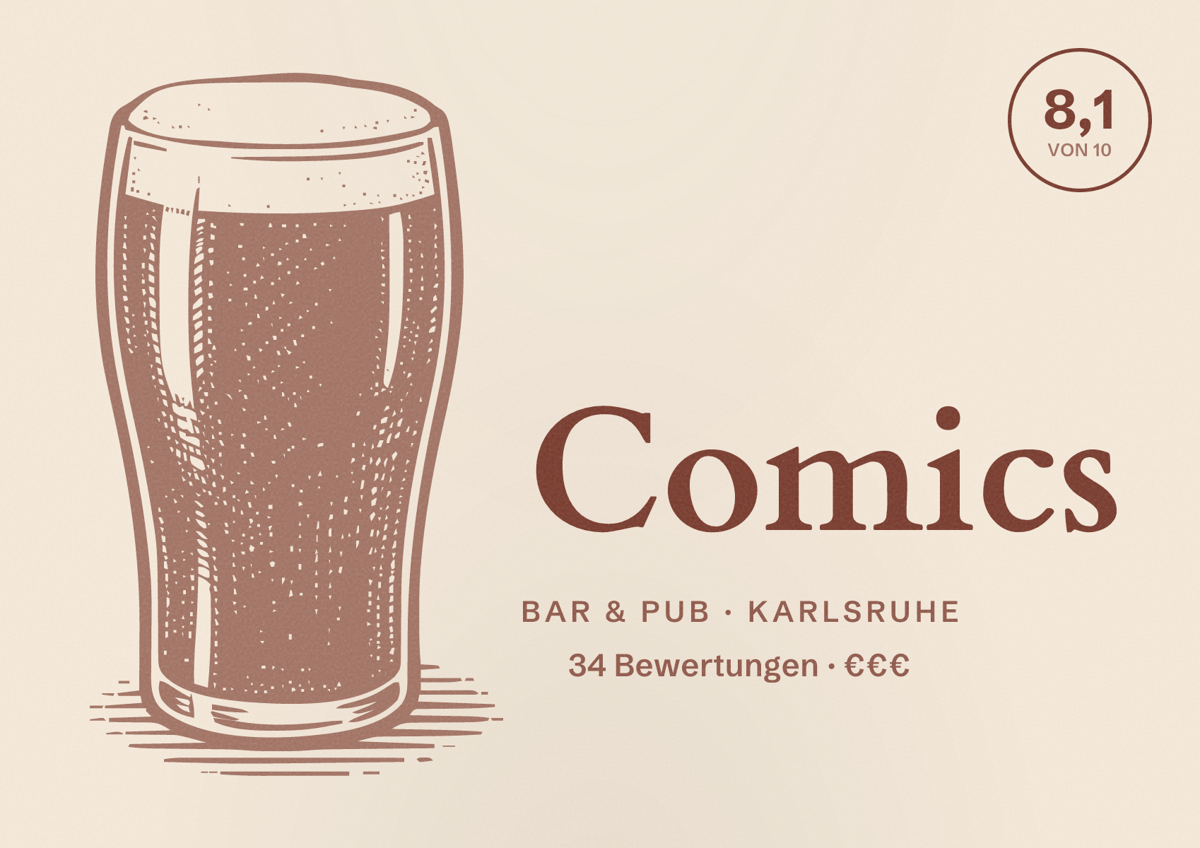 Illustriertes Poster von Comics, Bar & Pub in Karlsruhe: Bewertung 8,1 von 10 aus 34 Bewertungen, Preisniveau €€€