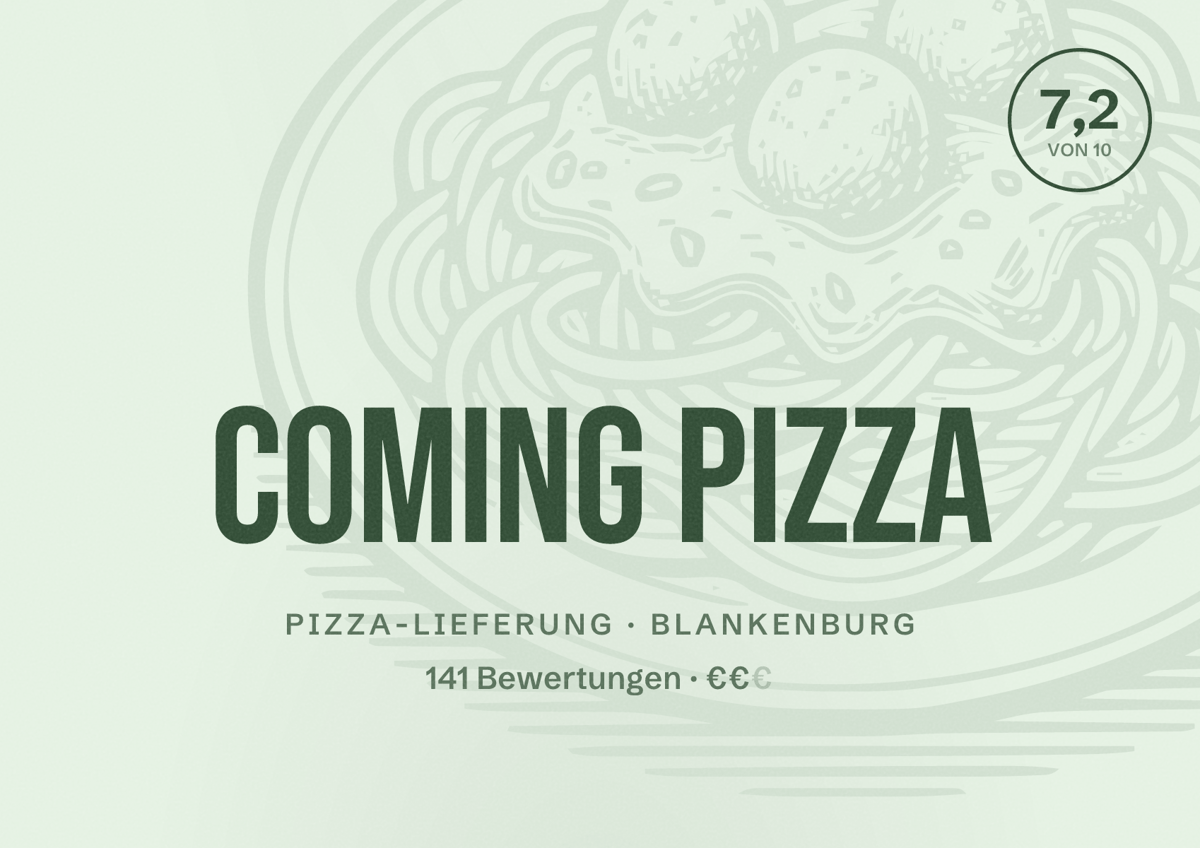Illustriertes Poster von Coming Pizza, Pizza-Lieferung in Blankenburg: Bewertung 7,2 von 10 aus 141 Bewertungen, Preisniveau €€