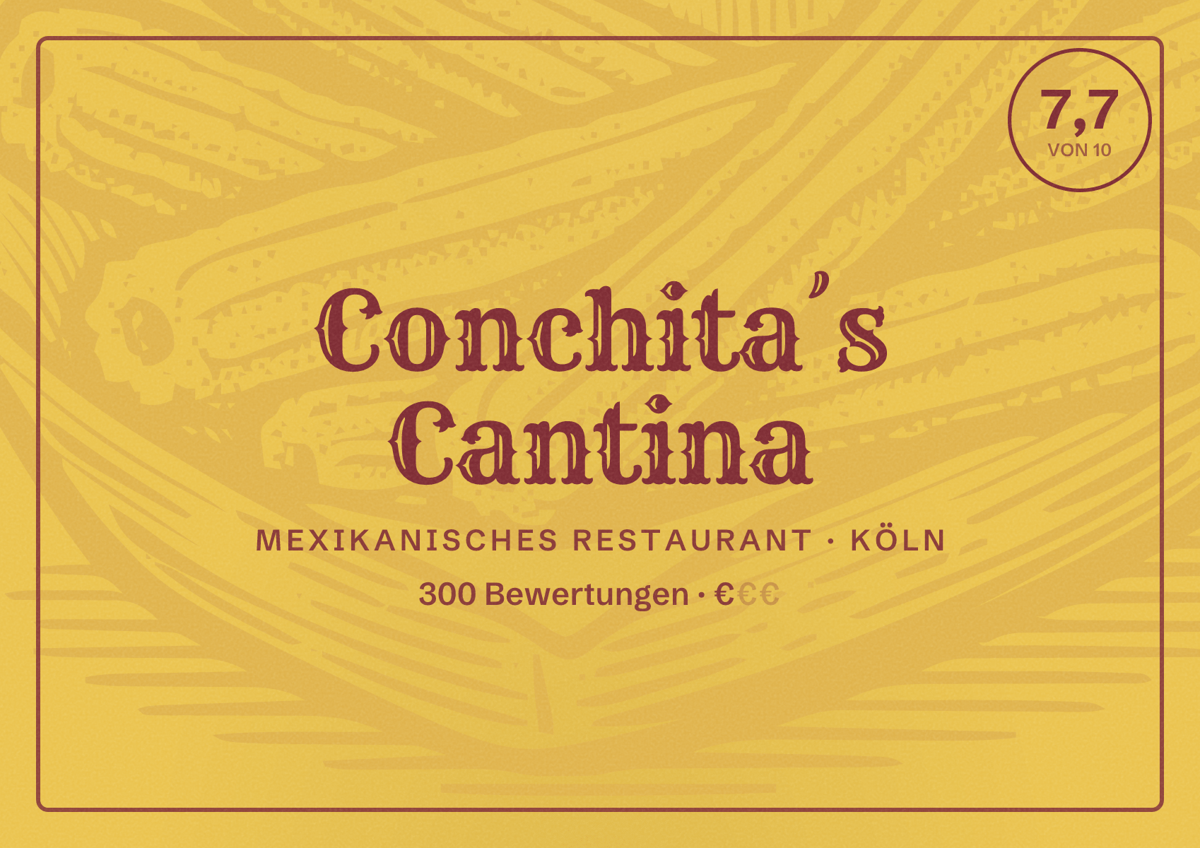 Illustriertes Poster von Conchita´s Cantina, Mexikanisches Restaurant in Köln: Bewertung 7,7 von 10 aus 300 Bewertungen, Preisniveau €
