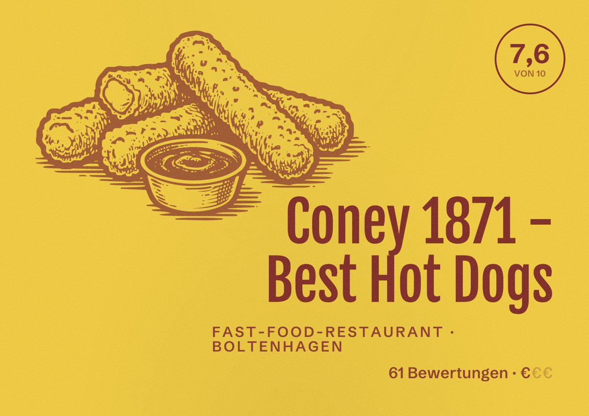 Illustriertes Poster von Coney 1871 - Best Hot Dogs, Fast-Food-Restaurant in Boltenhagen: Bewertung 7,6 von 10 aus 61 Bewertungen, Preisniveau €
