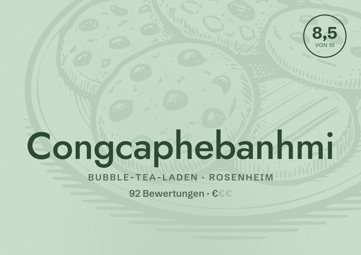 Illustriertes Poster von Congcaphebanhmi, Bubble-Tea-Laden in Rosenheim: Bewertung 8,5 von 10 aus 92 Bewertungen, Preisniveau €