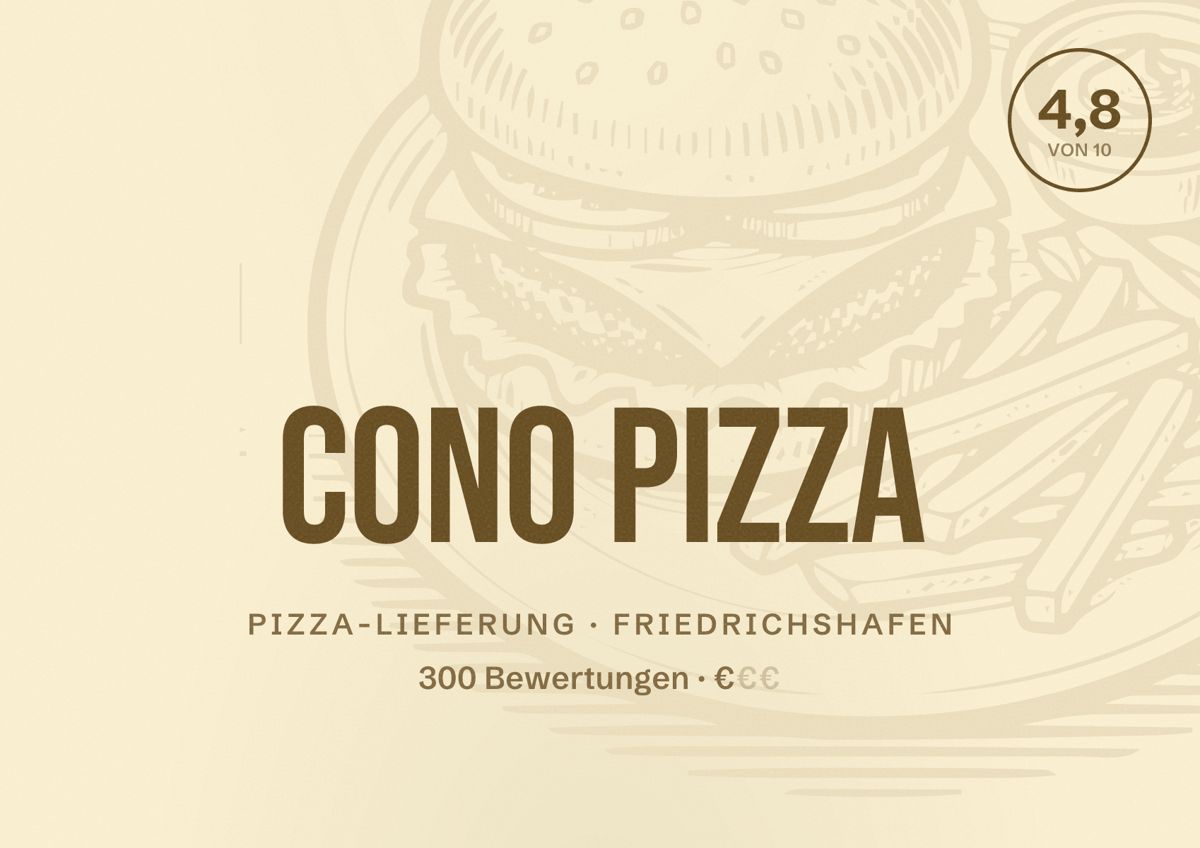Illustriertes Poster von CONO PIZZA, Pizza-Lieferung in Friedrichshafen: Bewertung 4,8 von 10 aus 300 Bewertungen, Preisniveau €