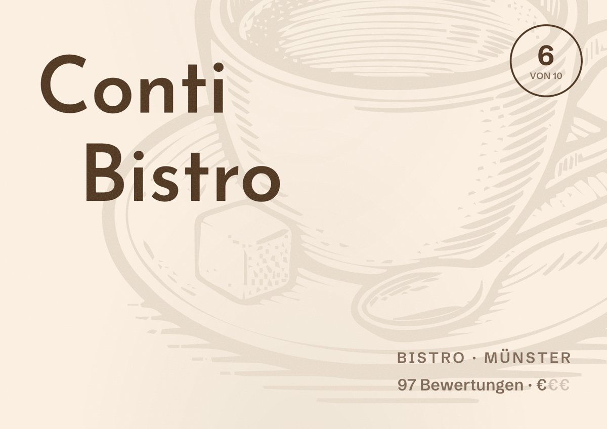 Illustriertes Poster von Conti Bistro, Bistro in Münster: Bewertung 6 von 10 aus 97 Bewertungen, Preisniveau €