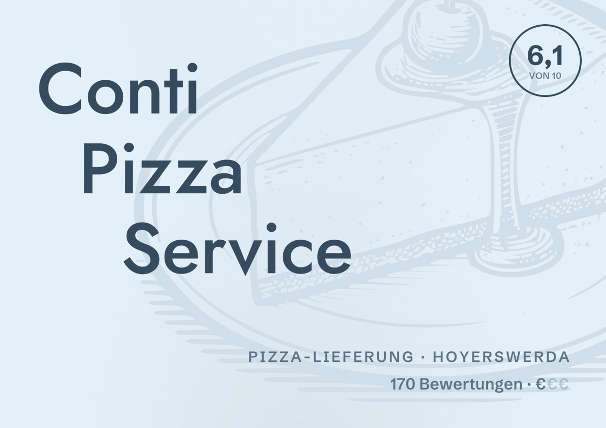Illustriertes Poster von Conti Pizza Service, Pizza-Lieferung in Hoyerswerda: Bewertung 6,1 von 10 aus 170 Bewertungen, Preisniveau €