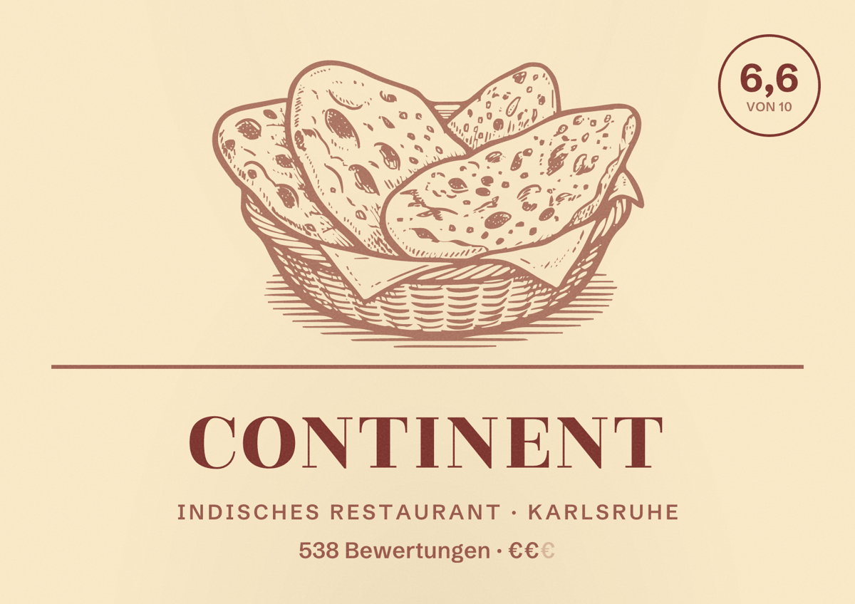 Illustriertes Poster von Continent, Indisches Restaurant in Karlsruhe: Bewertung 6,6 von 10 aus 538 Bewertungen, Preisniveau €€