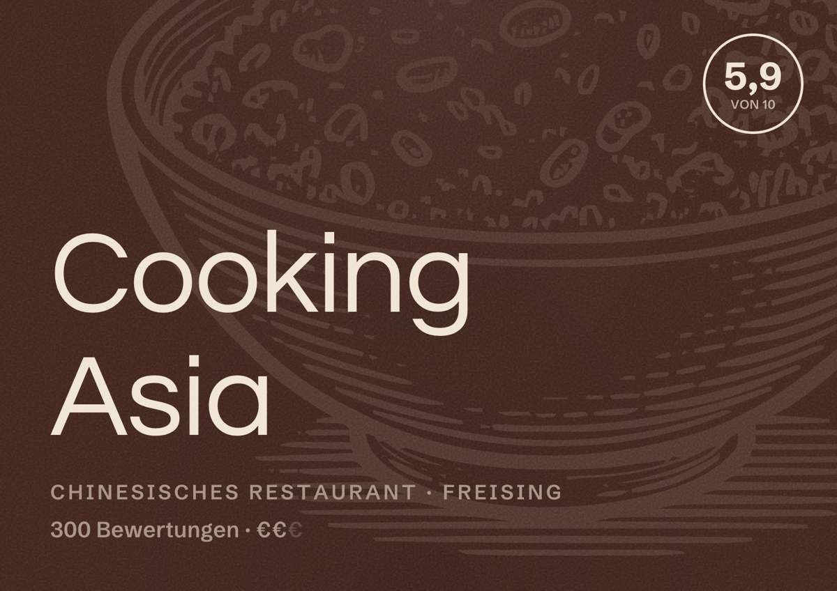 Illustriertes Poster von Cooking Asia, Chinesisches Restaurant in Freising: Bewertung 5,9 von 10 aus 300 Bewertungen, Preisniveau €€