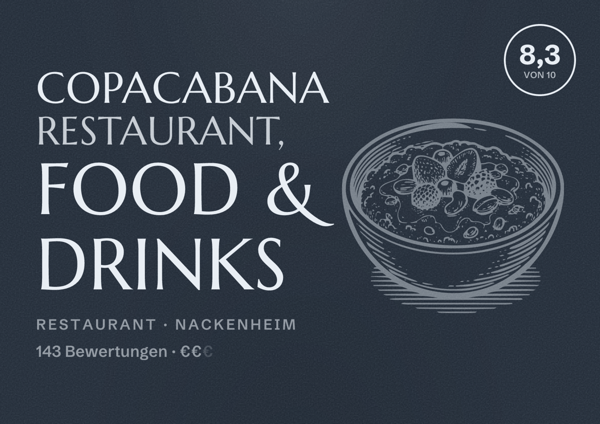 Illustriertes Poster von Copacabana Restaurant, Food & Drinks, Restaurant in Nackenheim: Bewertung 8,3 von 10 aus 143 Bewertungen, Preisniveau €€