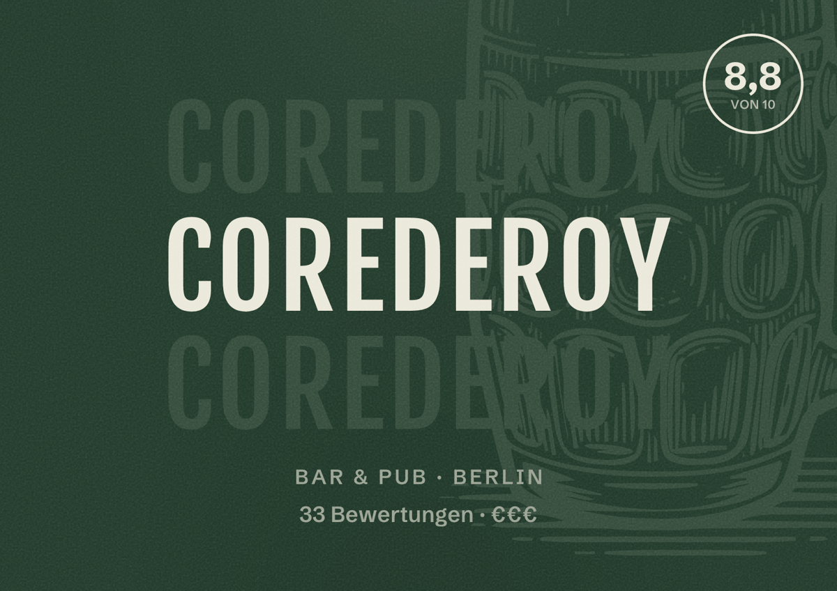 Illustriertes Poster von Corederoy, Bar & Pub in Berlin: Bewertung 8,8 von 10 aus 33 Bewertungen, Preisniveau €€€