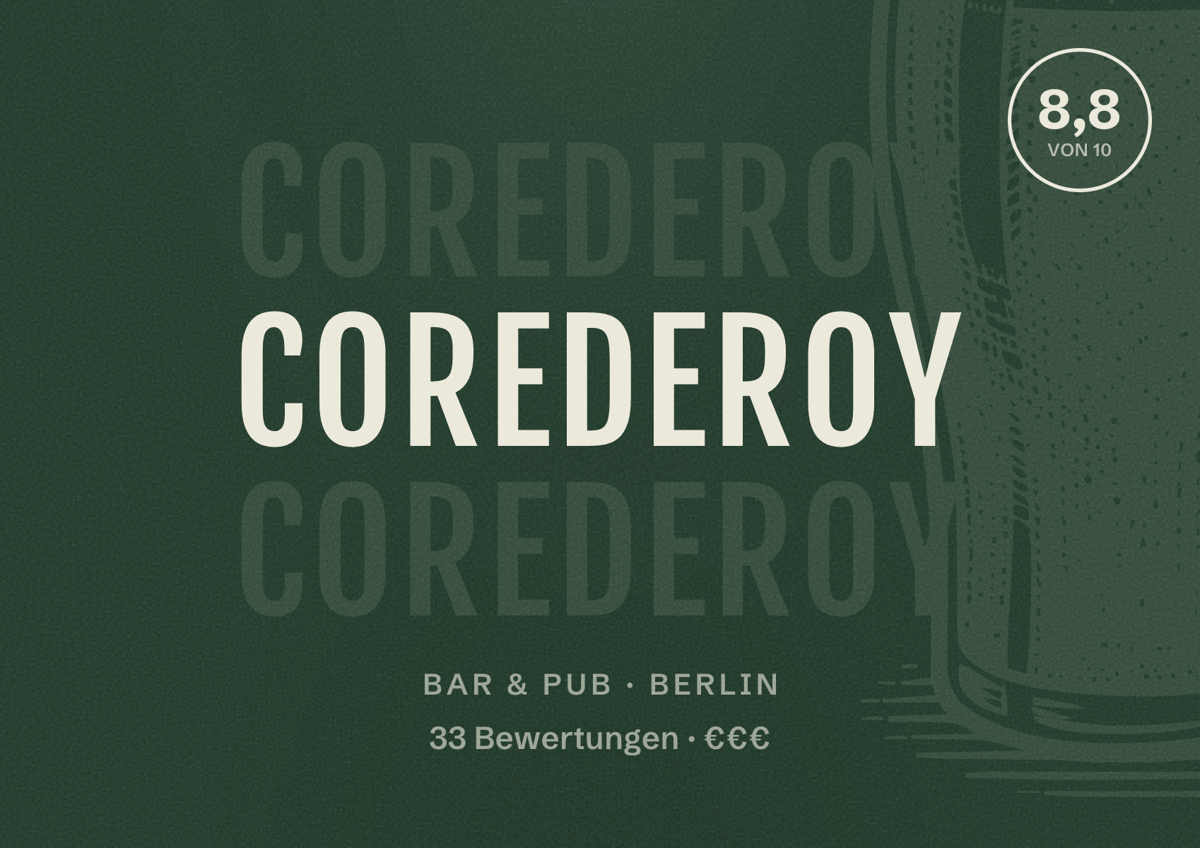 Illustriertes Poster von Corederoy, Bar & Pub in Berlin: Bewertung 8,8 von 10 aus 33 Bewertungen, Preisniveau €€€