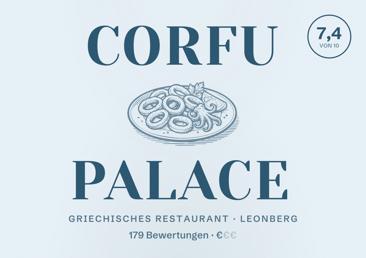 Illustriertes Poster von Corfu Palace, Griechisches Restaurant in Leonberg: Bewertung 7,4 von 10 aus 179 Bewertungen, Preisniveau €