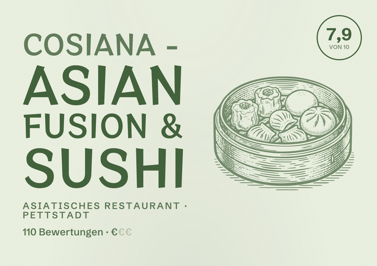 Illustriertes Poster von Cosiana - Asian Fusion & Sushi, Asiatisches Restaurant in Pettstadt: Bewertung 7,9 von 10 aus 110 Bewertungen, Preisniveau €