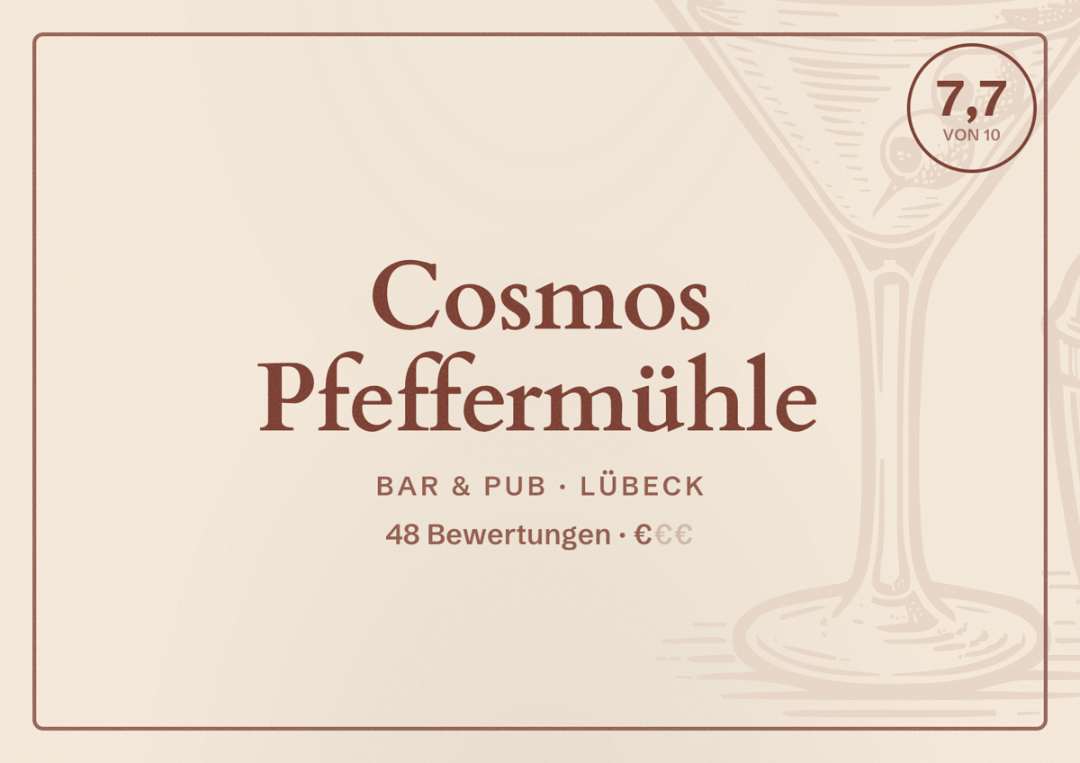 Illustriertes Poster von Cosmos Pfeffermühle, Bar & Pub in Lübeck: Bewertung 7,7 von 10 aus 48 Bewertungen, Preisniveau €