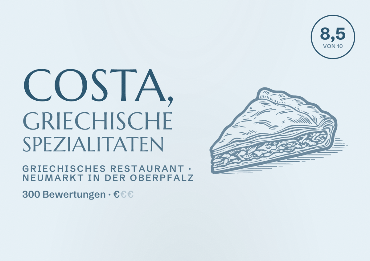 Illustriertes Poster von Costa, Griechische Spezialitaten, Griechisches Restaurant in Neumarkt in der Oberpfalz: Bewertung 8,5 von 10 aus 300 Bewertungen, Preisniveau €