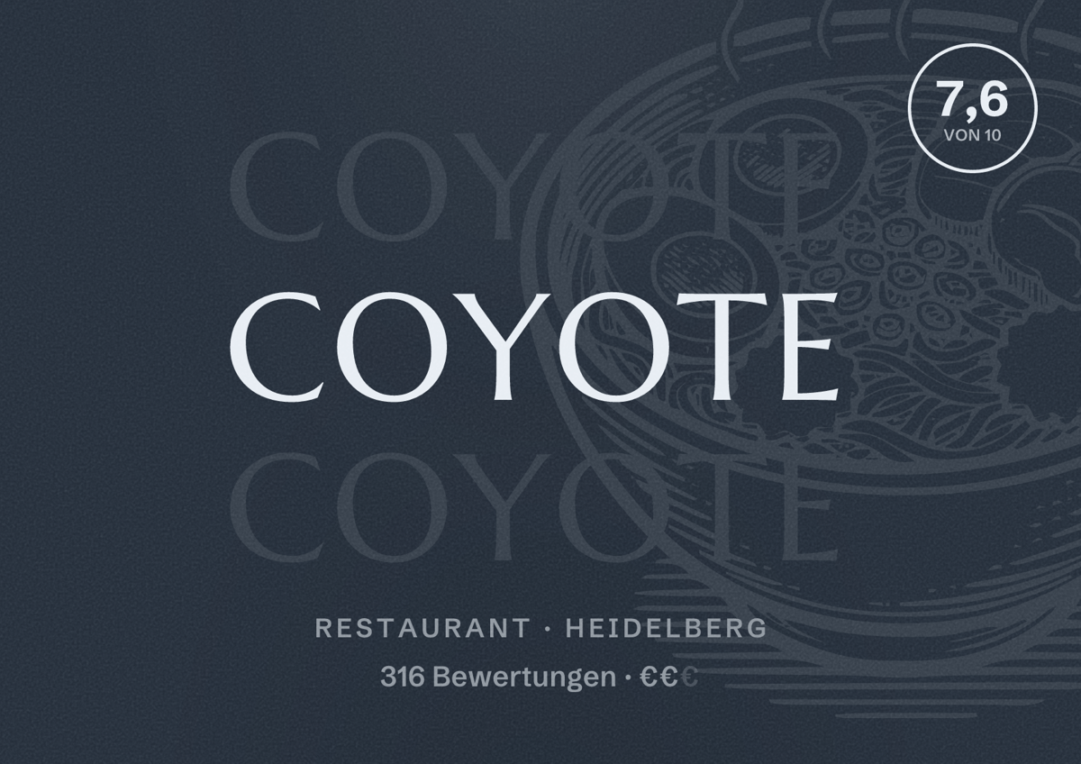 Illustriertes Poster von Coyote, Restaurant in Heidelberg: Bewertung 7,6 von 10 aus 316 Bewertungen, Preisniveau €€