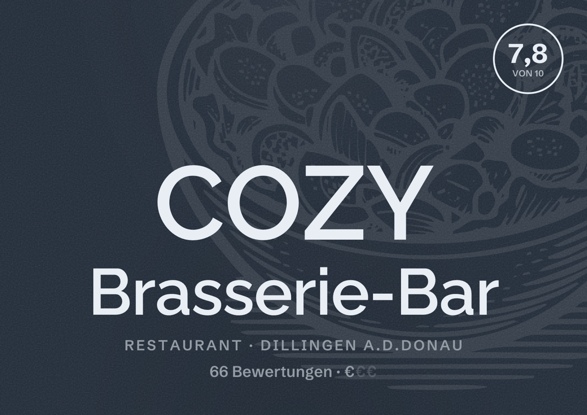 Illustriertes Poster von COZY Brasserie-Bar, Restaurant in Dillingen a.d.Donau: Bewertung 7,8 von 10 aus 66 Bewertungen, Preisniveau €