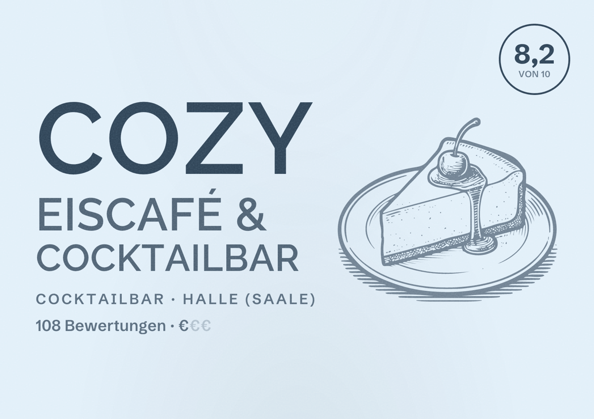Illustriertes Poster von Cozy Eiscafé & Cocktailbar, Cocktailbar in Halle (Saale): Bewertung 8,2 von 10 aus 108 Bewertungen, Preisniveau €