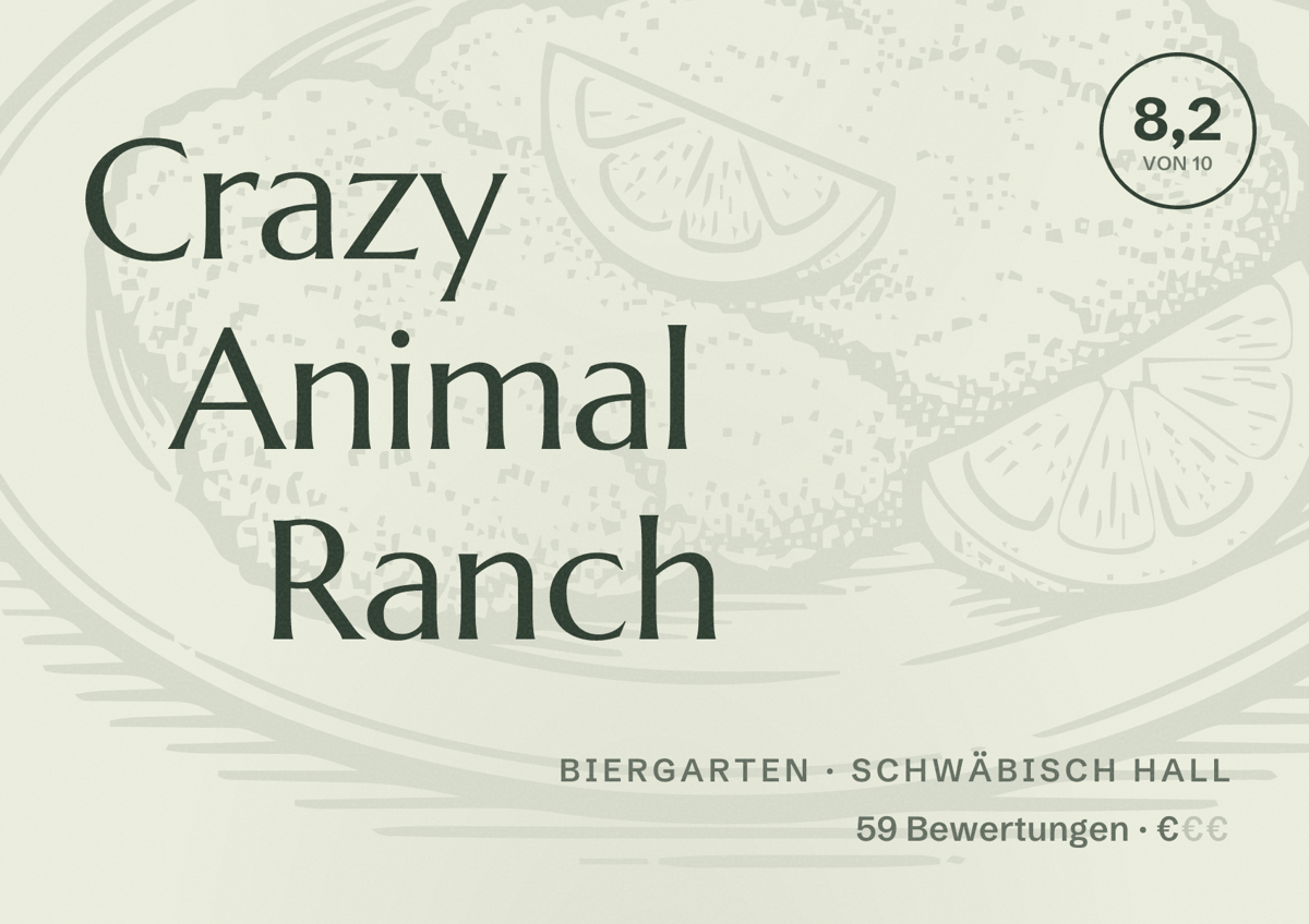 Illustriertes Poster von Crazy Animal Ranch, Biergarten in Schwäbisch Hall: Bewertung 8,2 von 10 aus 59 Bewertungen, Preisniveau €