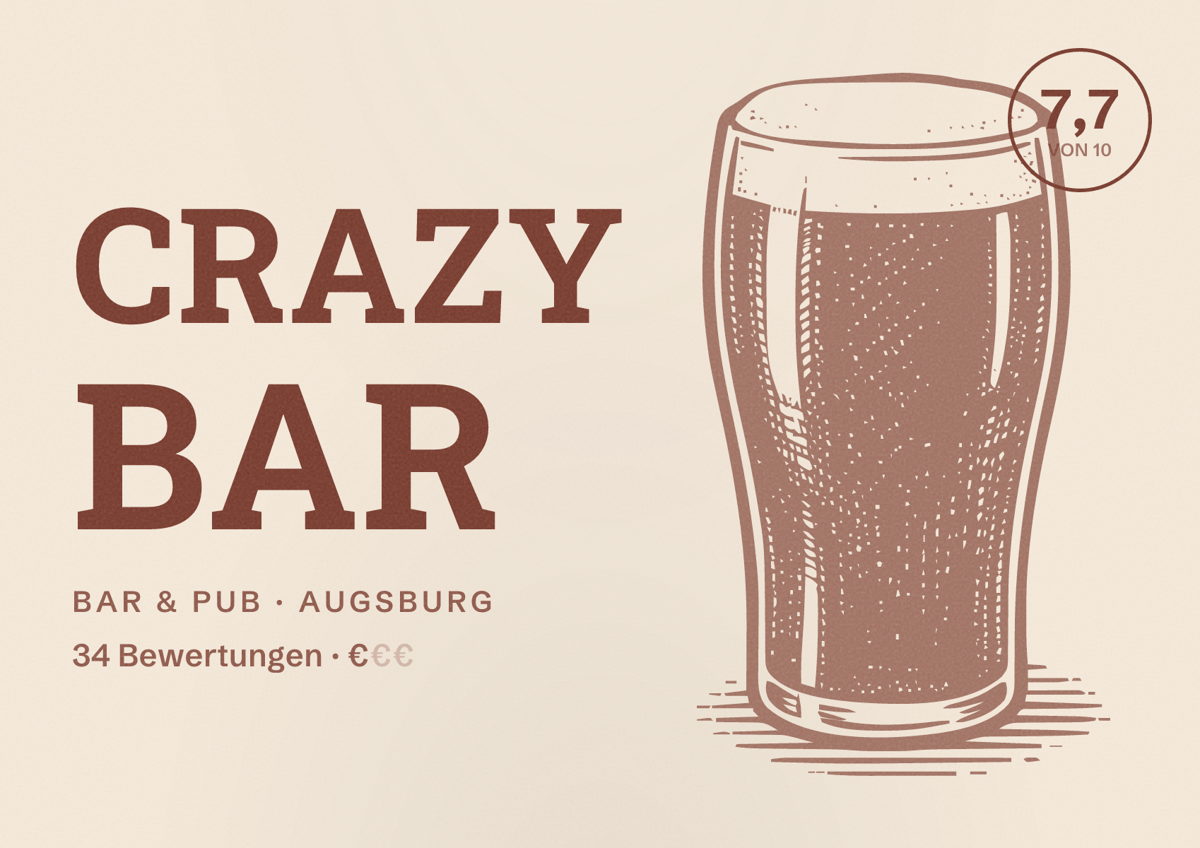 Illustriertes Poster von Crazy Bar, Bar & Pub in Augsburg: Bewertung 7,7 von 10 aus 34 Bewertungen, Preisniveau €