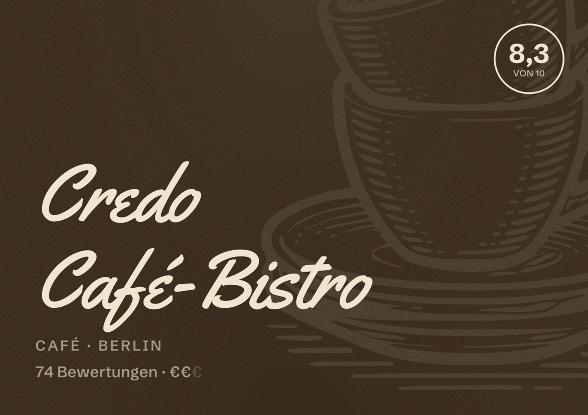 Illustriertes Poster von Credo Café-Bistro, Café in Berlin: Bewertung 8,3 von 10 aus 74 Bewertungen, Preisniveau €€
