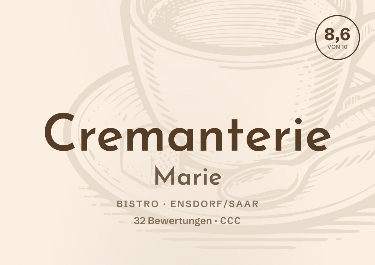 Illustriertes Poster von Cremanterie Marie, Bistro in Ensdorf/Saar: Bewertung 8,6 von 10 aus 32 Bewertungen, Preisniveau €€€