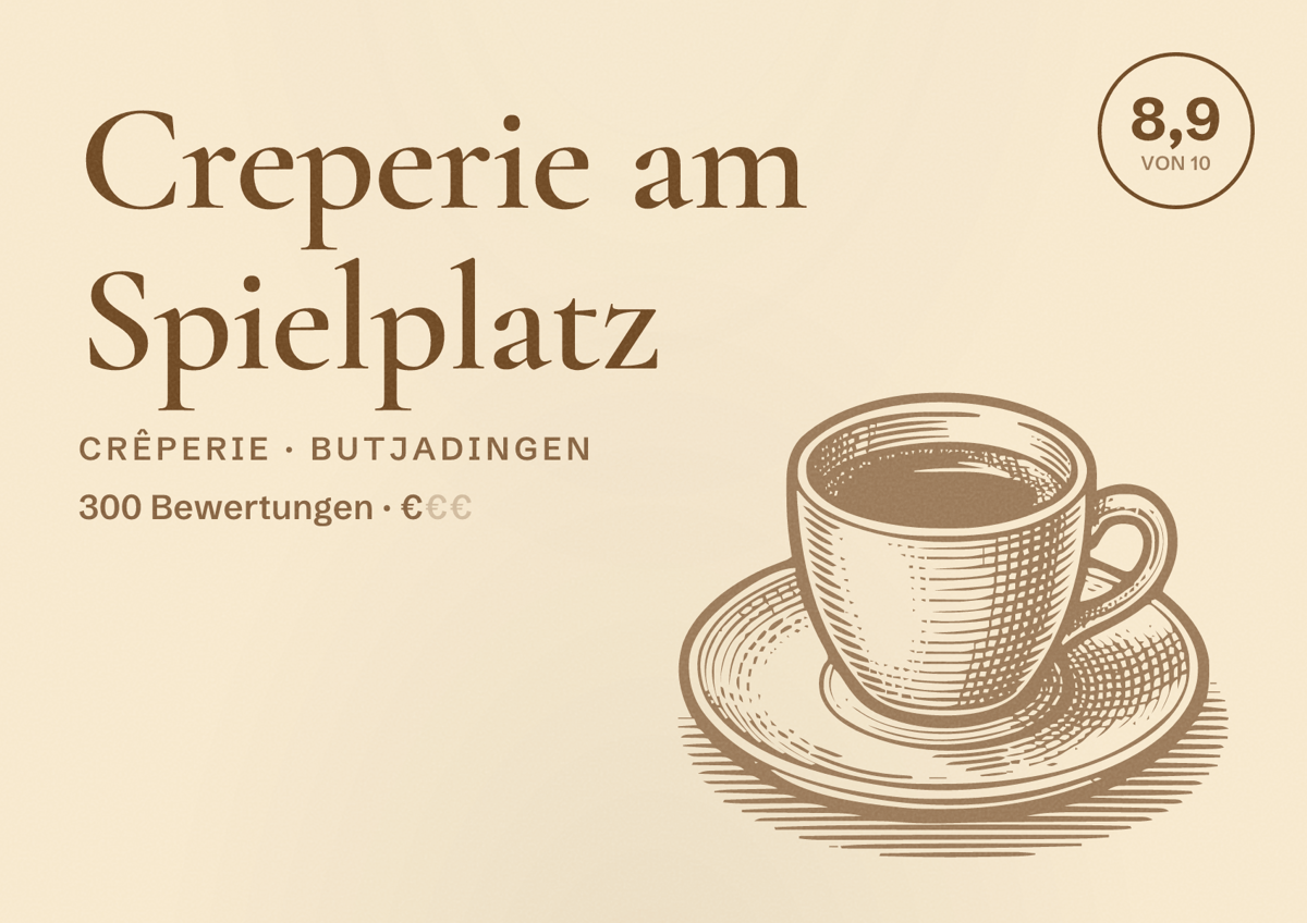 Illustriertes Poster von Creperie am Spielplatz, Crêperie in Butjadingen: Bewertung 8,9 von 10 aus 300 Bewertungen, Preisniveau €