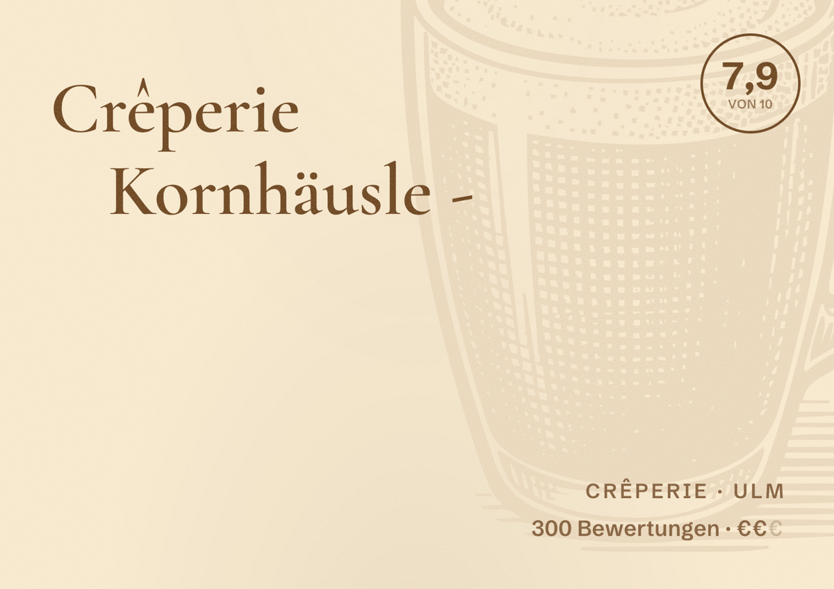 Illustriertes Poster von Crêperie Kornhäusle -, Crêperie in Ulm: Bewertung 7,9 von 10 aus 300 Bewertungen, Preisniveau €€