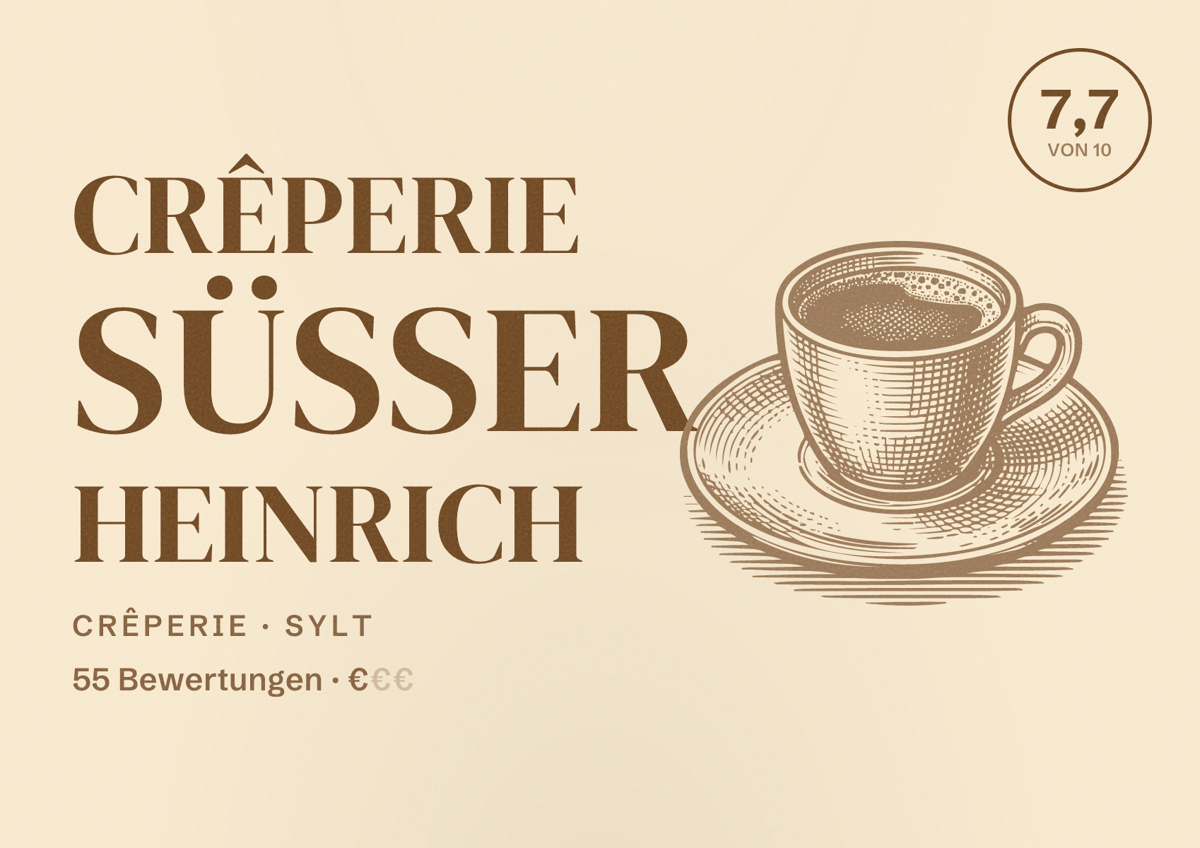 Illustriertes Poster von Crêperie Süßer Heinrich, Crêperie in Sylt: Bewertung 7,7 von 10 aus 55 Bewertungen, Preisniveau €