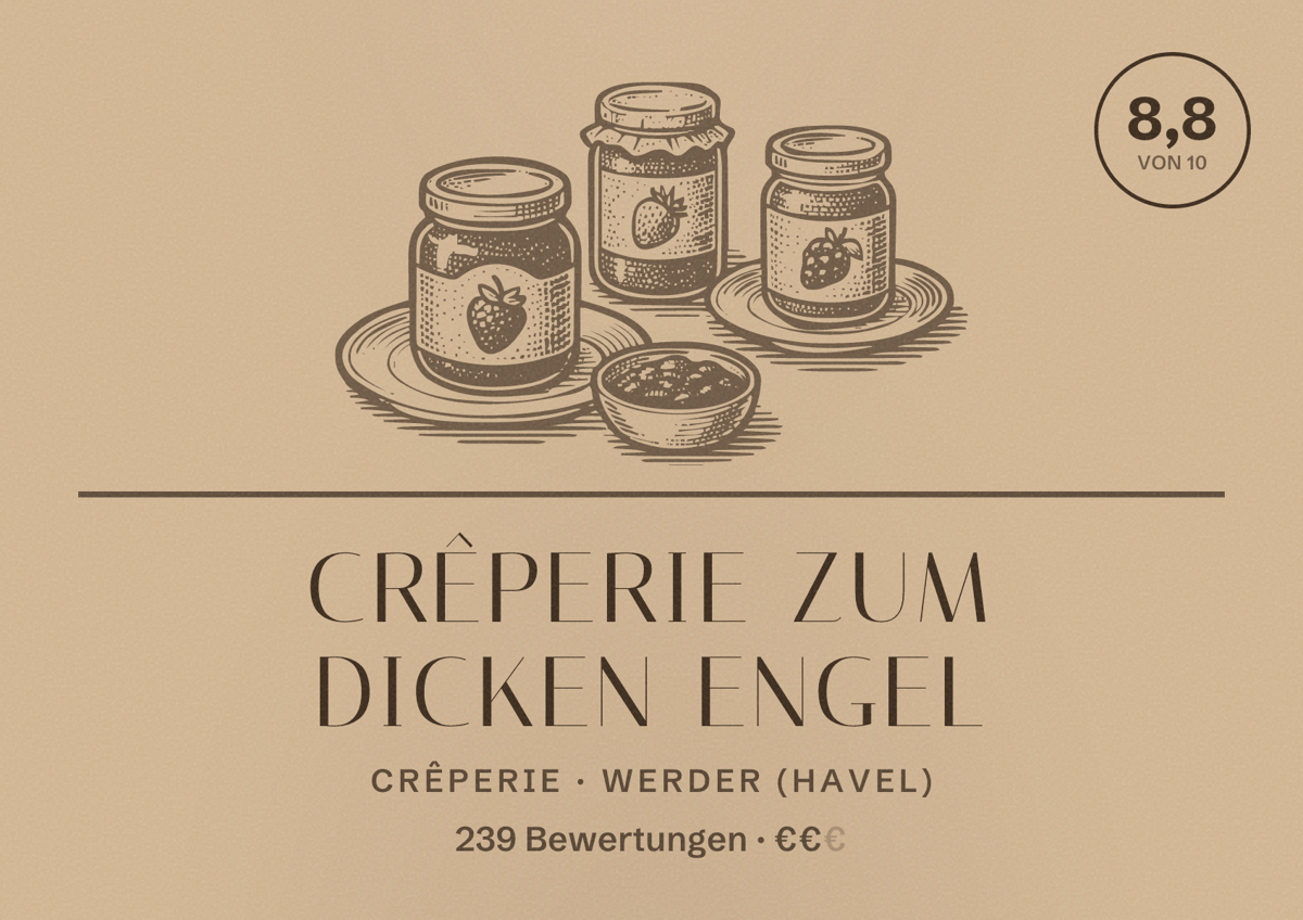 Illustriertes Poster von Crêperie zum dicken Engel, Crêperie in Werder (Havel): Bewertung 8,8 von 10 aus 239 Bewertungen, Preisniveau €€