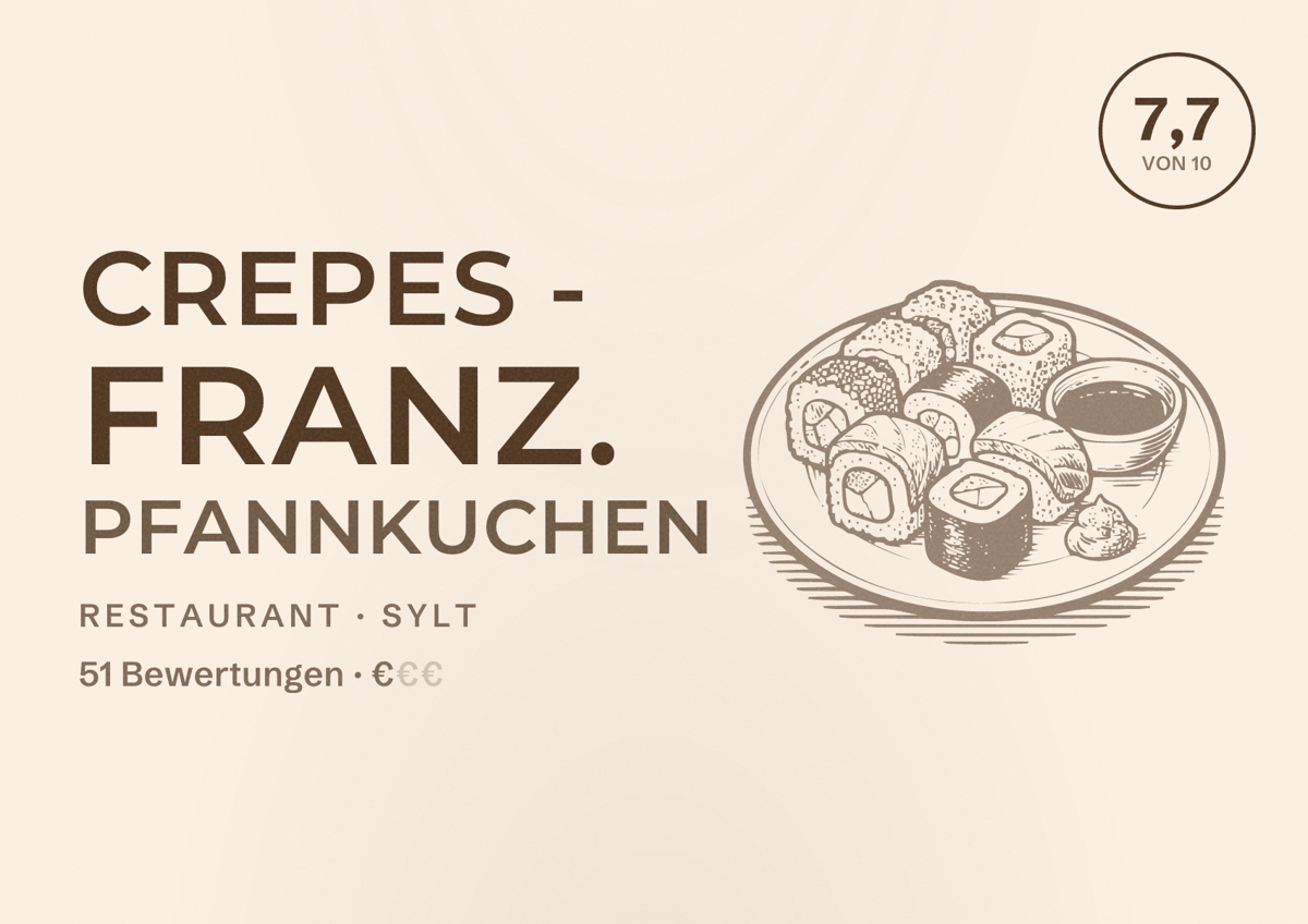 Illustriertes Poster von Crepes - Franz. Pfannkuchen, Restaurant in Sylt: Bewertung 7,7 von 10 aus 51 Bewertungen, Preisniveau €