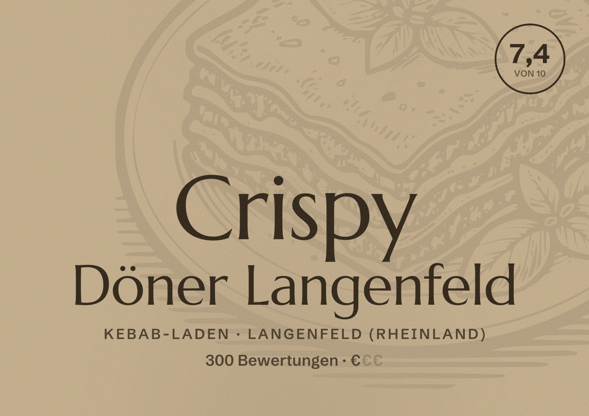 Illustriertes Poster von Crispy Döner Langenfeld, Kebab-Laden in Langenfeld (Rheinland): Bewertung 7,4 von 10 aus 300 Bewertungen, Preisniveau €