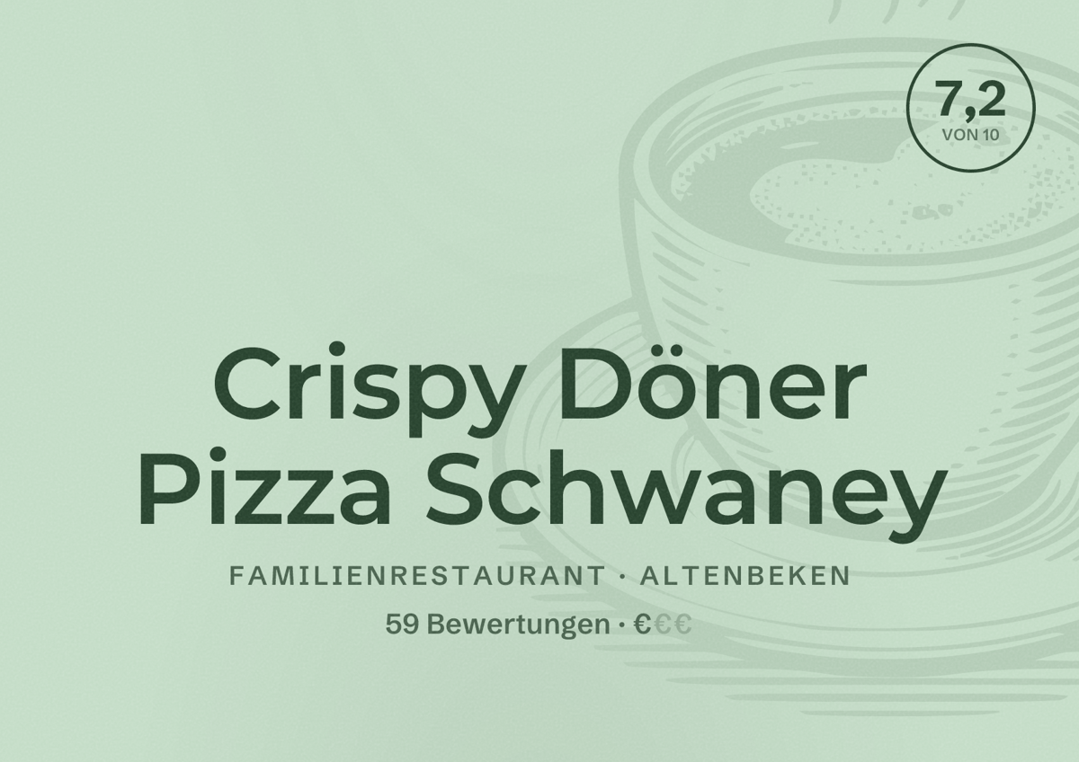 Illustriertes Poster von Crispy Döner Pizza Schwaney, Familienrestaurant in Altenbeken: Bewertung 7,2 von 10 aus 59 Bewertungen, Preisniveau €