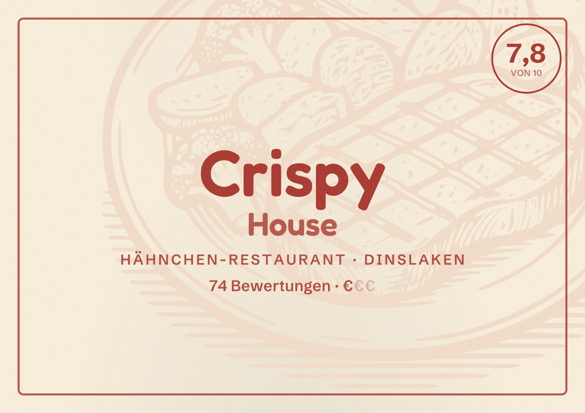 Illustriertes Poster von Crispy House, Hähnchen-Restaurant in Dinslaken: Bewertung 7,8 von 10 aus 74 Bewertungen, Preisniveau €