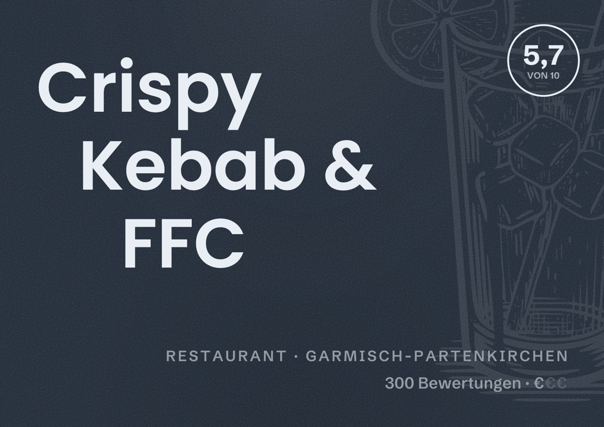 Illustriertes Poster von Crispy Kebab & FFC, Restaurant in Garmisch-Partenkirchen: Bewertung 5,7 von 10 aus 300 Bewertungen, Preisniveau €
