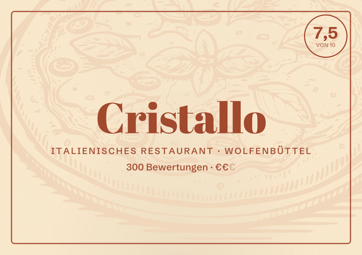 Illustriertes Poster von Cristallo, Italienisches Restaurant in Wolfenbüttel: Bewertung 7,5 von 10 aus 300 Bewertungen, Preisniveau €€