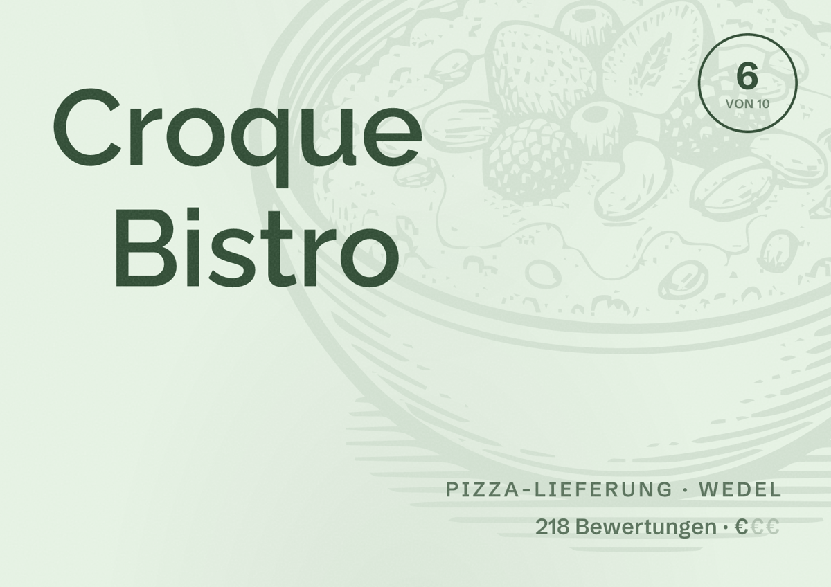 Illustriertes Poster von Croque Bistro, Pizza-Lieferung in Wedel: Bewertung 6 von 10 aus 218 Bewertungen, Preisniveau €