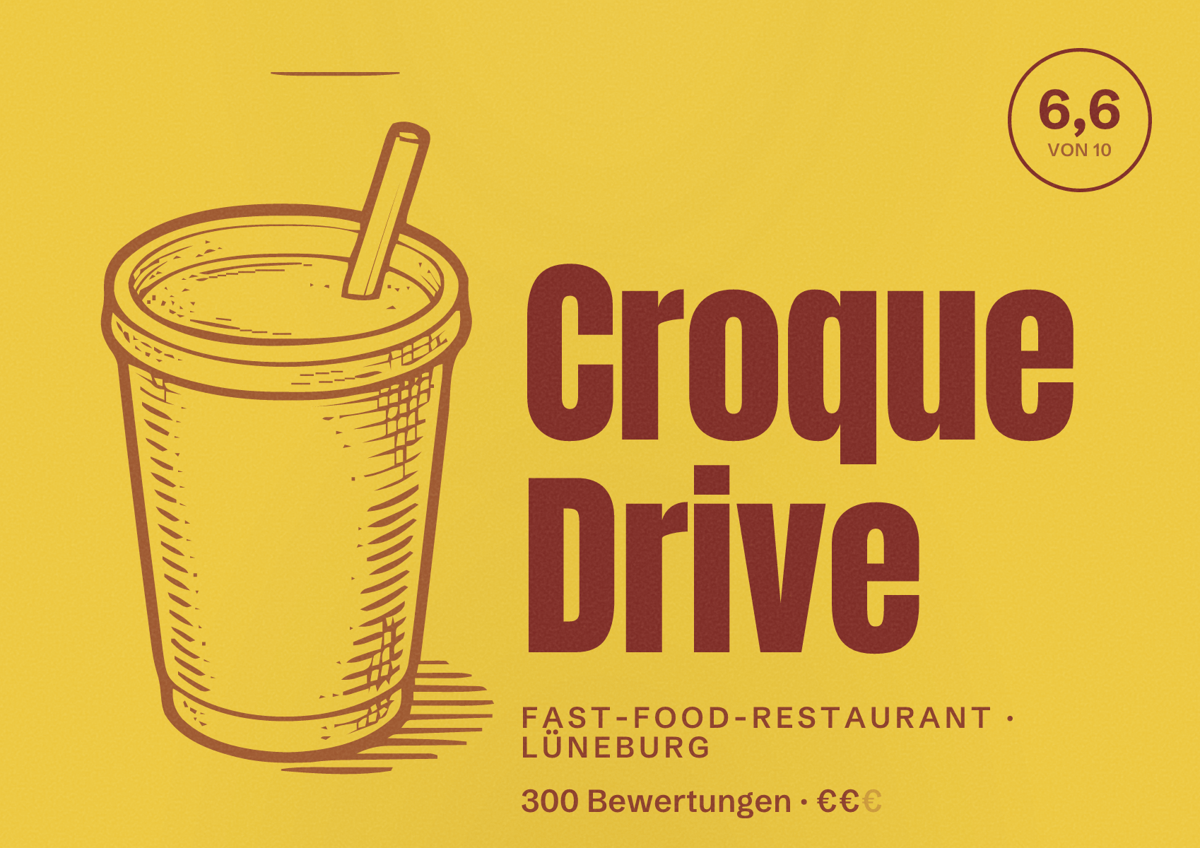 Illustriertes Poster von Croque Drive, Fast-Food-Restaurant in Lüneburg: Bewertung 6,6 von 10 aus 300 Bewertungen, Preisniveau €€