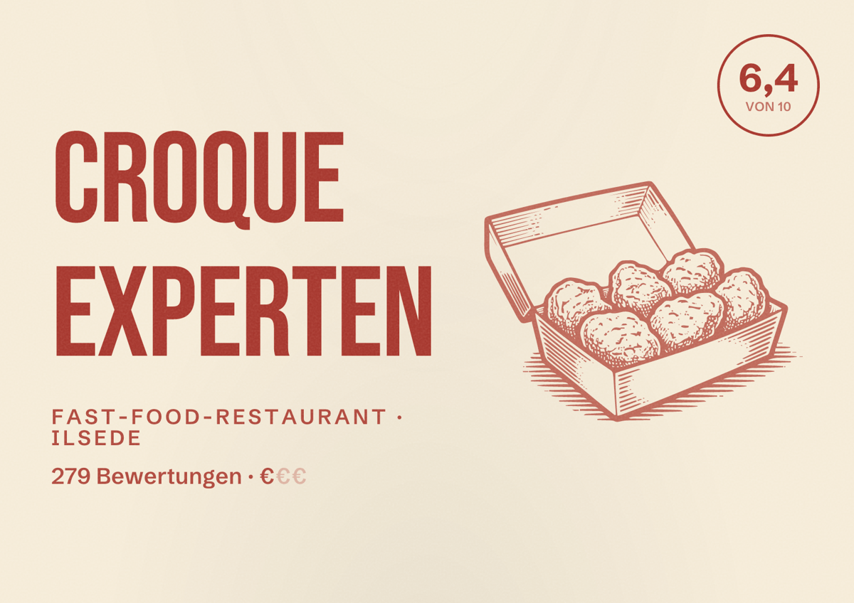 Illustriertes Poster von Croque Experten, Fast-Food-Restaurant in Ilsede: Bewertung 6,4 von 10 aus 279 Bewertungen, Preisniveau €