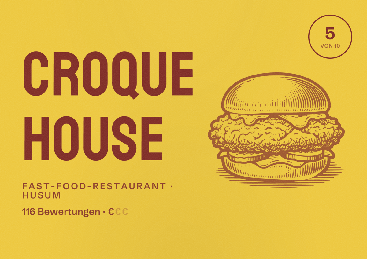 Illustriertes Poster von Croque House, Fast-Food-Restaurant in Husum: Bewertung 5 von 10 aus 116 Bewertungen, Preisniveau €