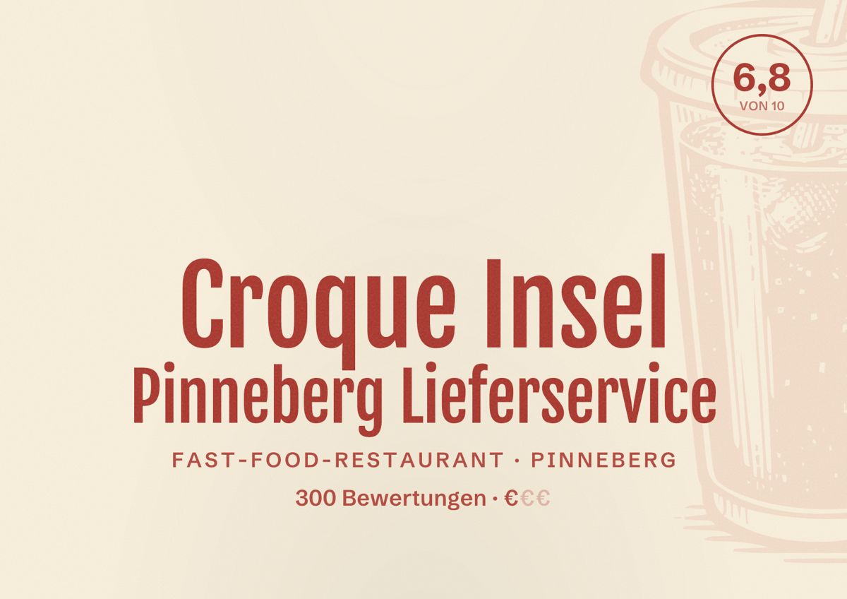 Illustriertes Poster von Croque Insel Pinneberg Lieferservice, Fast-Food-Restaurant in Pinneberg: Bewertung 6,8 von 10 aus 300 Bewertungen, Preisniveau €